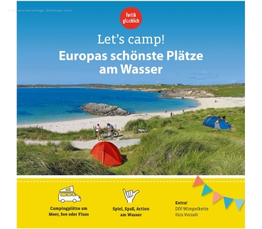 Campingführer Let´s camp! - Europas schönste Plätze am Wasser