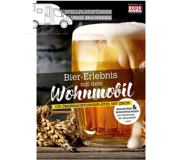 Stellplatzführer Bier-Erlebnis mit dem Wohnmobil