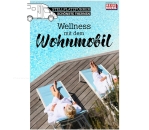Stellplatzführer Schönste Thermen Wellness mit dem Wohnmobil
